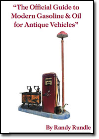The Official Guide to Modern Gasoline & Oil for Antique Vehicles
